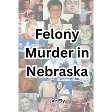 (영문도서)Felony Murder in Nebraska Paperback, Best Self Publications, English, 9798330385478
