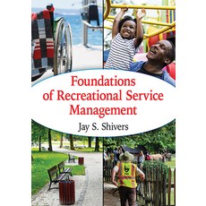 Foundations of Recreational Service Management Paperback, McFarland & Company