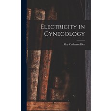 (영문도서) Electricity in Gynecology Hardcover, Legare Street Press, English, 9781016153553