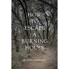 (英文圖書)How to Escape a Burning House 平裝版, Finishing Line Press, 英文