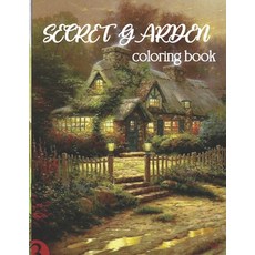 Secret Garden coloring book: An Adult Coloring book Magical Forest Adorable Hidden Homes Gift Idea... Paperback, Independently Published, English, 9798739758668