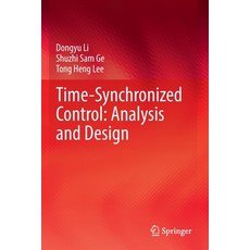 (영문도서) Time-Synchronized Control: Analysis and Design Paperback, Springer, English, 9789811630910