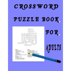 Crossword Puzzle Book for Adults: Activity book for Adults . Paperback, Independently Published