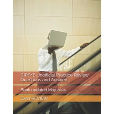 (영문도서) CIPP/E Unofficial Practice Review Questions and Answers Paperback, Independently Published, English, 9798325558078