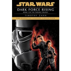 Dark Force Rising: Star Wars Legends (The Thrawn Trilogy) (Star Wars: The Thrawn Trilogy - Legends, Dark Force Rising: Star Wars L