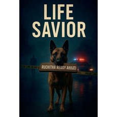 (영문도서)Life Savior Paperback, Ruchitha Reddy Akkati, English, 9798231839445