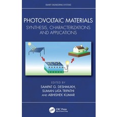 (영문도서)Photovoltaic Materials: Synthesis Characterizations and Applications Hardcover, CRC Press, English, 9781041077046 CRC Press, English, 9781041077046