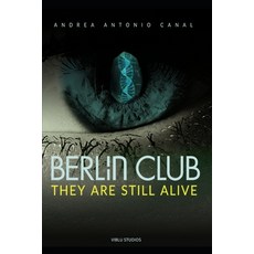 (영문도서) Berlin Club: They Are Still Alive Paperback, Independently Published, English, 9798876869463