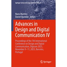 (영문도서) Advances in Design and Digital Communication IV: Proceedings of the 7th Interna... Paperback, Springer, English, 9783031472831