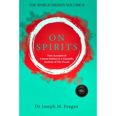 (영문도서) On Spirits: The World Hidden Volume II Paperback, Independently Published, English, 9798882119767