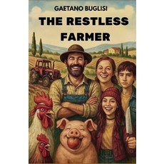 (영문도서)The Restless Farmer Paperback, Independently Published, English, 9798264682780