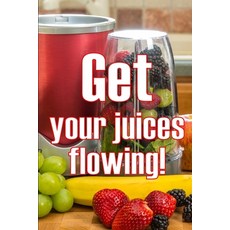 (영문도서) Get Your Juices Flowing!: Getting Healthier via Juicing Amazing Gift Idea Paperback, Sava Sergiu Cristinel, English, 9783986083991