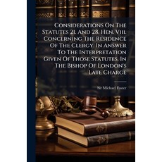 (英文圖書)Considerations On The Statutes 21. And 28. Hen. Viii. Concerning The Residence O... 平裝版, Nabu Press, English