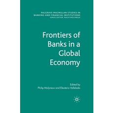 (영문도서) Frontiers of Banks in a Global Economy Paperback, Palgrave MacMillan