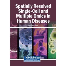 (영문도서)Spatially Resolved Single-Cell and Multiple Omics in Human Diseases Paperback, Igi Global Scientific Publi..., English, 9798337348506 Igi Global Scientific Publi..., English, 9798337348506