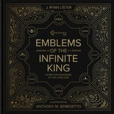 Emblems of the Infinite King:Enter the Knowledge of the Living God, Crossway Books, English, 9781433563386