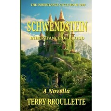 (영문도서)Schwendstein - Inheritance of Blood Paperback, Terry Broullette, English, 9798233149474