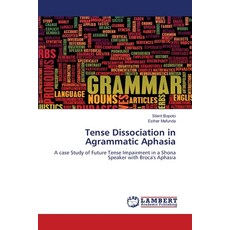 (英文圖書)Tense Dissociation in Agrammatic Aphasia 平裝版, LAP Lambert Academic Publis..., 英文
