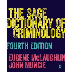 The SAGE Dictionary of Criminology Hardcover, Sage Publications Ltd