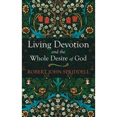 (英文圖書)Living Devotion and the Whole Desire of God 精裝版, Resource Publications (CA), 英文