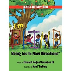 (영문도서)I'm B.L.I.N.D. Being Led In New Directions Paperback, Archway Publishing, English, 9781665781282