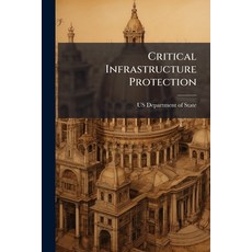(영문도서)Critical Infrastructure Protection Paperback, Hutson Street Press, English, 9781025106151