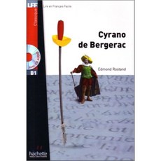 Cyrano de Bergerac + CD Audio MP3 (B1): Cyrano de Bergerac + CD Audio MP3 (B1), Hachette Francais Langue Et...