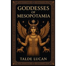 (英文圖書)Goddesses of Mesopotamia 平裝版, Independently Published, 英文