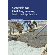(영문도서) Materials for Civil Engineering: Testing and Applications Hardcover, States Academic Press, English, 9781639897575