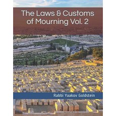 (영문도서) The Laws & Customs of Mourning Vol. 2 Paperback, Independently Published, English, 9781796949056