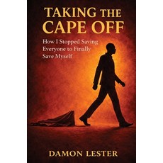 (영문도서)Taking the Cape Off Paperback, DL Publishing LLC, English, 9798994317402