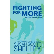 (영문도서)Fighting For More Paperback, Susan Scott Shelley, English, 9798223285236