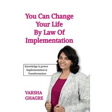 (영문도서)You can Change your life by Law of Implementation: Knowledge is Power Implementa... Hardcover, Notion Press, English, 9798899614354
