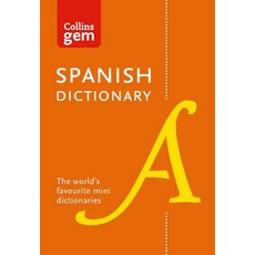 Collins Gem Spanish Dictionary, Collins Dictionaries(저), HARPER COLLINS PUBLISHERS