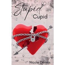(영문도서)Stupid Cupid Paperback, Nicole Dennis, English, 9798233011153