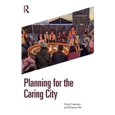 (영문도서) Planning for the Caring City Hardcover, Routledge, English, 9781032010731