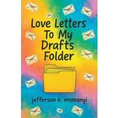 (영문도서)Love Letters To My Drafts Folder Paperback, Jeniin Publishers, English, 9798231921843
