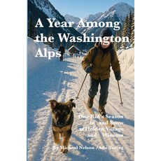 (영문도서)Among Washington's Alps: Fourth Grade in Holden Village East of Winston Paperback, Independently Published, English, 9798278011231