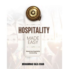 (영문도서) Hospitality Made Easy: Mastering Hospitality Accounting Paperback, Independently Published, English, 9798756624748