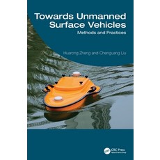 (영문도서)Towards Unmanned Surface Vehicles: Methods and Practices Hardcover, CRC Press, English, 9781041115595