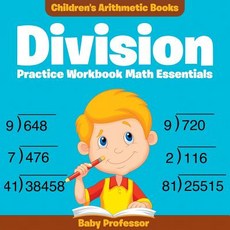 Division Practice Workbook Math Essentials - Children's Arithmetic Books Paperback, Baby Professor, English, 9781683264194