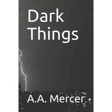 Dark Things Paperback, Independently Published, English, 9798555630148