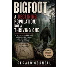(영문도서)Bigfoot - A Declining Population Paperback, Independently Published, English, 9798180681140