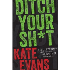 (英文圖書)Ditch Your Sh*t: Decluttering Your Mindset to Declutter Your Home 精裝版, Turner, 英文
