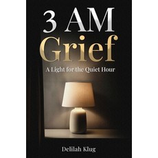 (영문도서)3 AM Grief Paperback, 331 Enterprises, English, 9798994052402