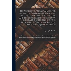 (영문도서) The Newfoundland Almanack for the Year of Our Lord 1861 (being the First After Bissextile ... Paperback, Legare Street Press, English, 9781013820687