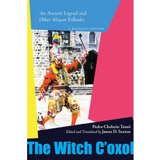 (英文圖書)The Witch c'Oxol: An Ancient Legend and Other Mayan Folktales 精裝版, Unm Press, 英文