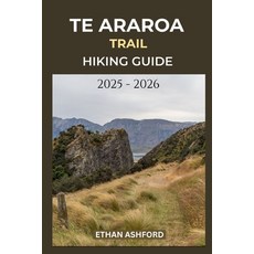 (英文圖書)Te Araroa Trail Hiking Guide 2025 - 2026: Navigate Scenic Landscapes Remote Wil... 平裝版, Independently Published, 英文