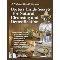 (영문도서)Doctor's Inside Secrets for Natural Cleansing and Detoxification: Unlock the Doc... Paperback, Independently Published, English, 9798265294050