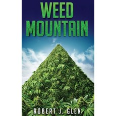 (영문도서) Weed Mountain Hardcover, Dr Robert J Glen, English, 9789695592519